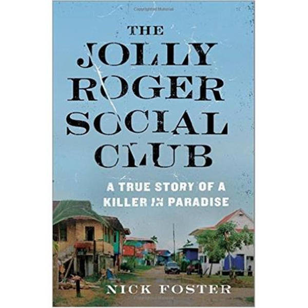 THE JOLLY ROGER SOCIAL CLUB-Nick Foster