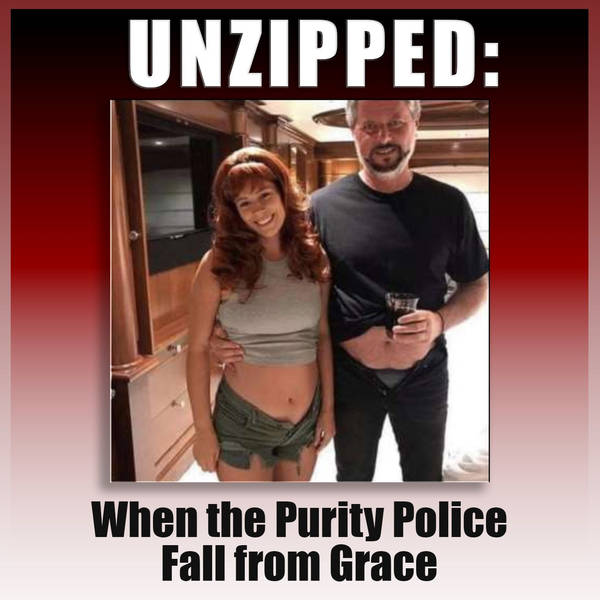 Unzipped: When the Purity Police Fall from Grace