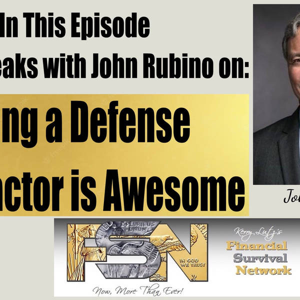 Being a Defense Contractor is Awesome — John Rubino #5919