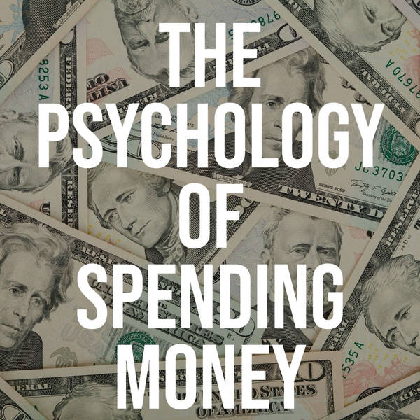 The Psychology of Spending Money