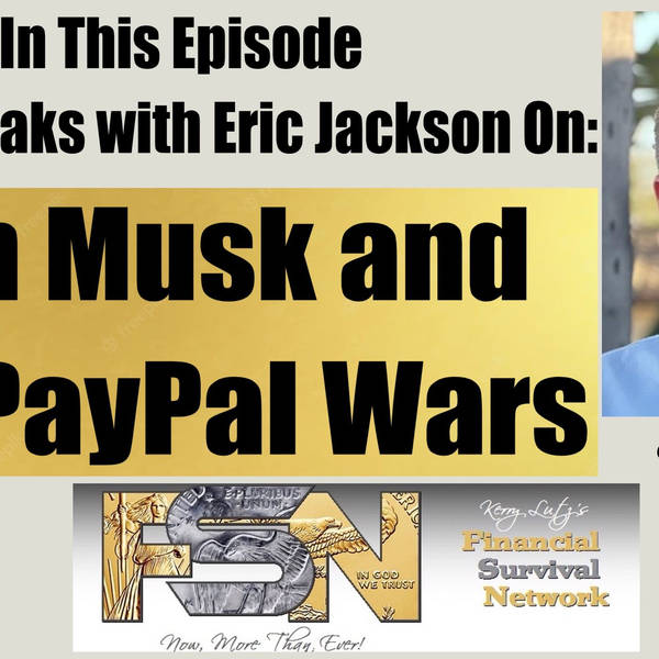 Elon Musk and the PayPal Wars -- Eric Jackson #5926