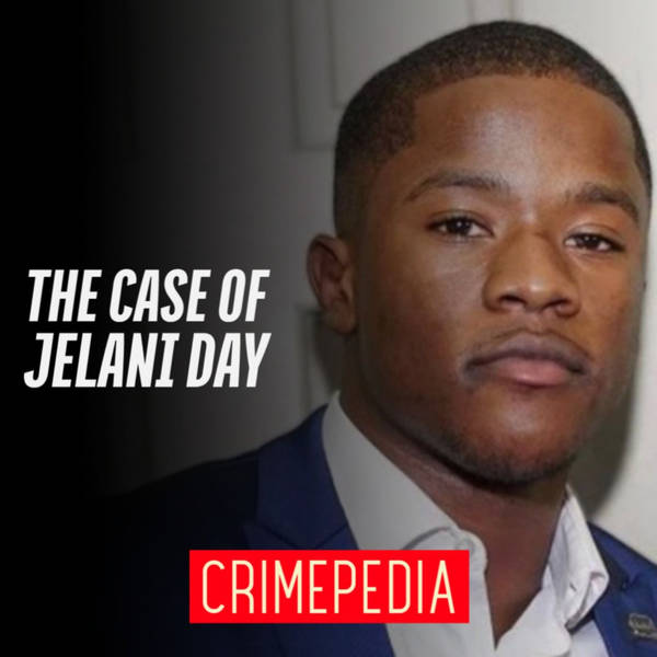 The Case of Jelani Day