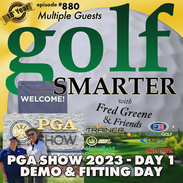 PGA Show 2023 - Day 1 Demo & Fitting Day with Multiple Guests featured  |  #880