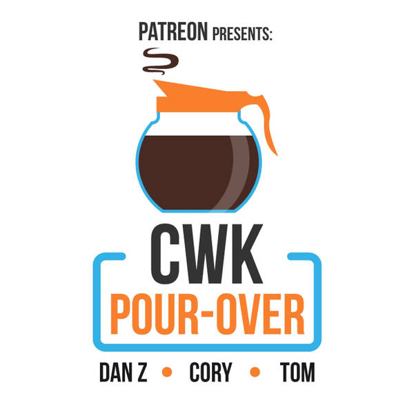 CWK Show #288: CWK Pour-Over, featuring Sith Trooper, Rise of the Resistance, and SDCC