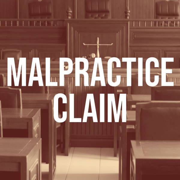Malpractice Claim (2016 Rerun)