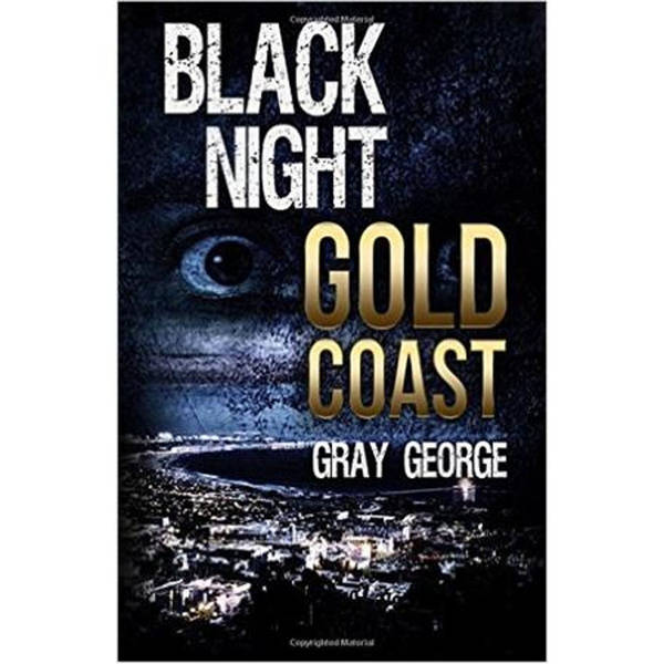 BLACK NIGHT, GOLD COAST-Gray George