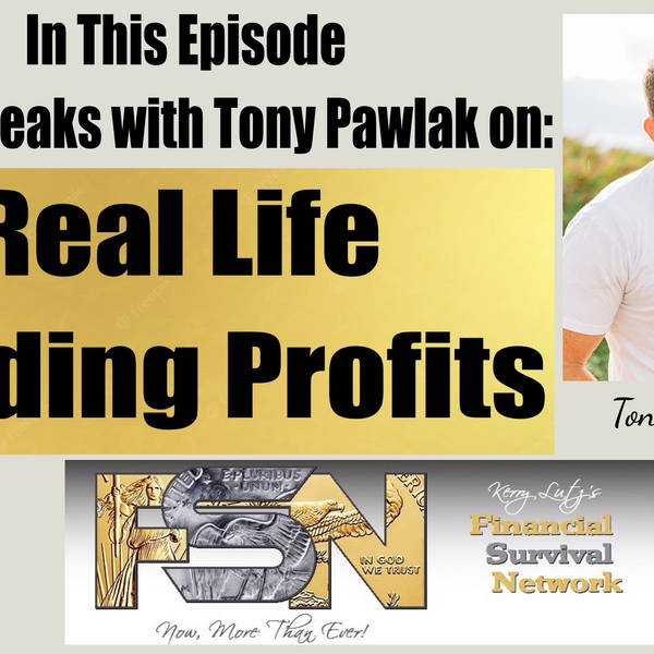 Real Life Trading Profits with Tony Pawlak #5913