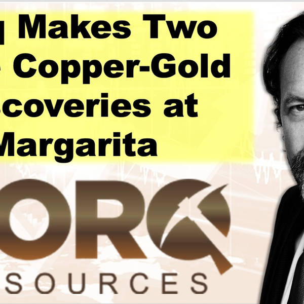 Torq Resources Makes Two More Copper-Gold Discoveries at Margarita