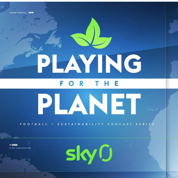 Playing for the Planet Episode 4 - Sofie Junge Pedersen:  “We will see more heart attacks in the future from the heat…”