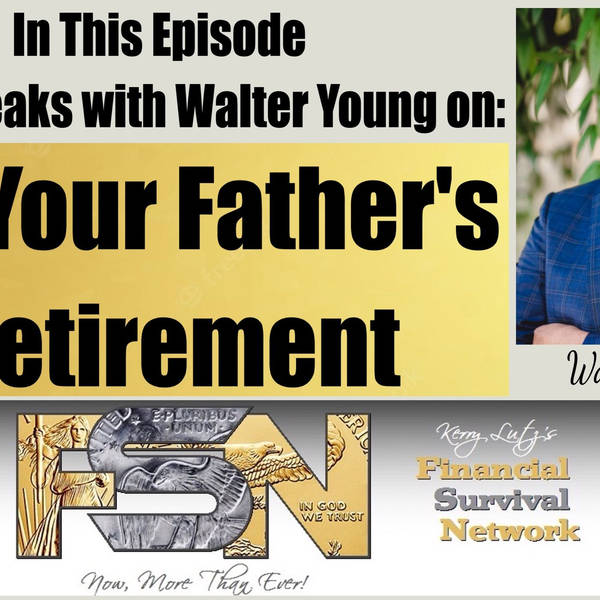 Not Your Father's Retirement --  Walter Young #5893