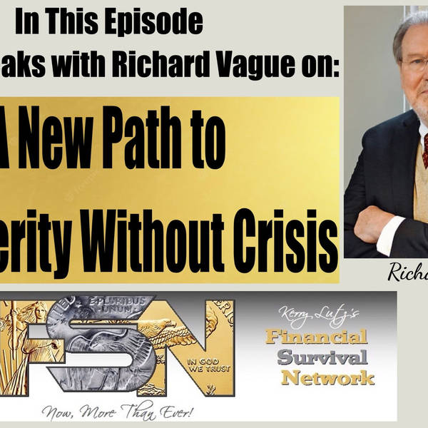 A New Path to Prosperity Without Crisis -- Richard Vague #5878