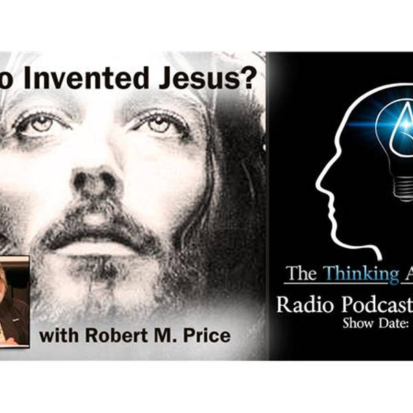 Who Invented Jesus? (with Robert M. Price)