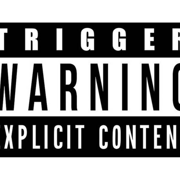 Trigger Warnings and Safe Spaces
