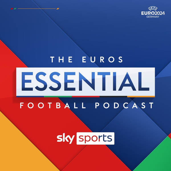 Essential Euros: Is it 'Berlin or Bust' for Southgate and England? Quarter Final Preview with Christiansen, Winter and Maximo Park!