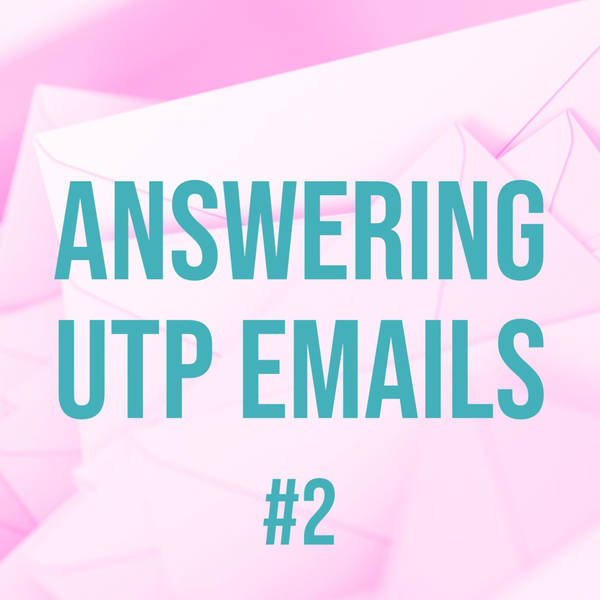 Answering UTP Emails #2