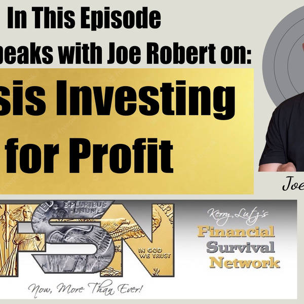 Crisis Investing for Profit -- Joe Robert #5814