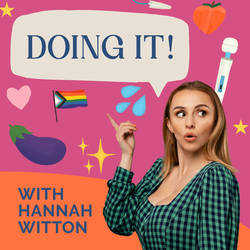Doing It! with Hannah Witton image