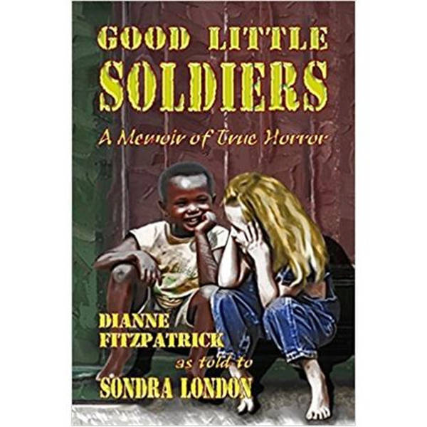GOOD LITTLE SOLDIERS-Sondra London