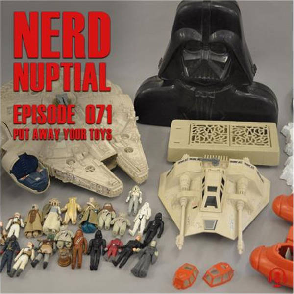 Episode 071 - Put Your Toys Away