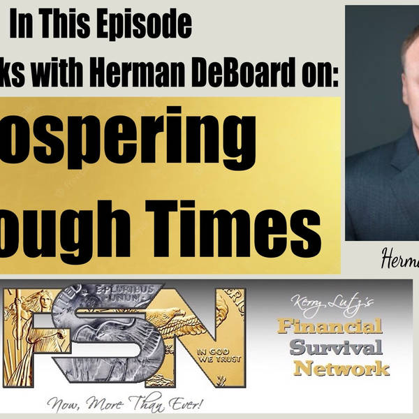 Prospering in Tough Times --  Herman DeBoard III  #5892