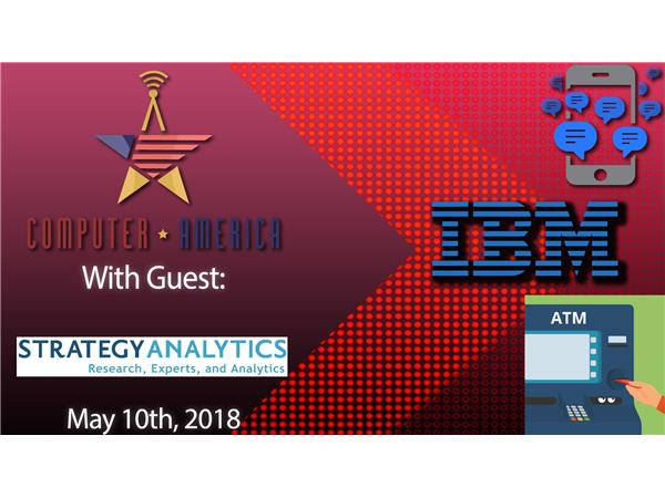 Strategy Analytics Interview, GeForce Cards, IBM Security, Distracted Driving