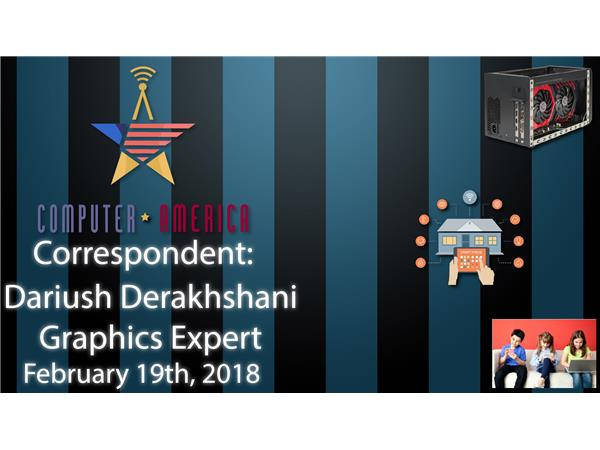 Dariush Derakhshani, Graphics Expert, Talks EGFX, Facial Recognition, Smart Home