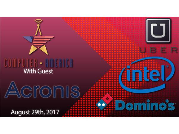 Acronis Interview, Domino's + Ford, Intel ME Kill Switch, UBER Stops Spying