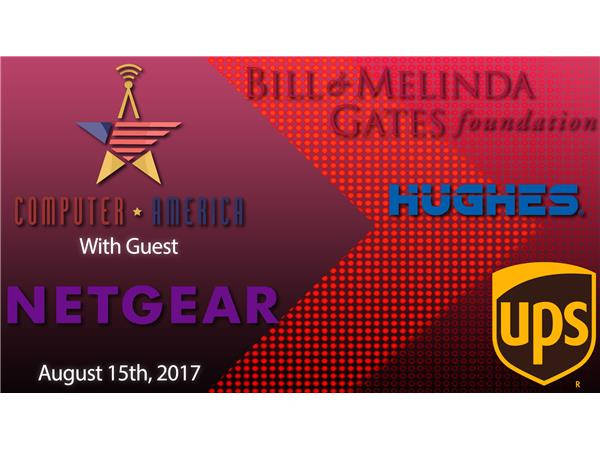 Netgear Nighthawk Interview, UPS VR OMG, Bill Gates Donates $4.6bn