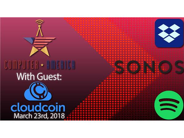 CloudCoin Interview, Dropbox IPO, Spotify Freeloaders, Sonos Charity
