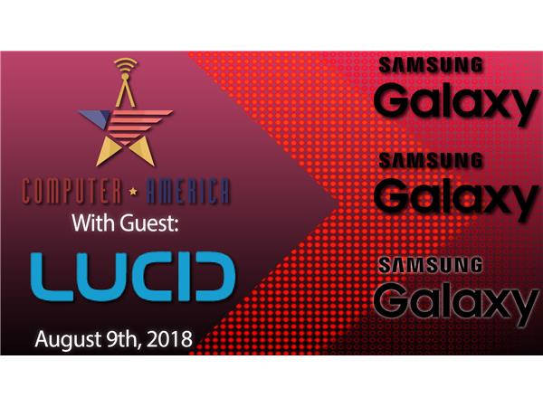 Lucid Interview, Samsung Galaxy Note 9, Samsung Galaxy Home