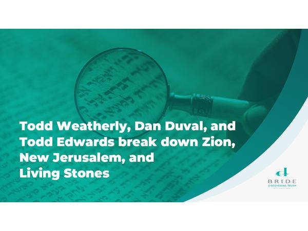 Todd Weatherly Dan Duval and Todd Edwards Break Down Zion, New Jerusalem, Living