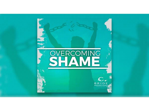 Overcoming Shame Part 1