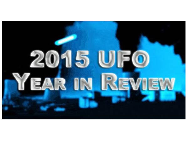 2015 UFO News Year in Review