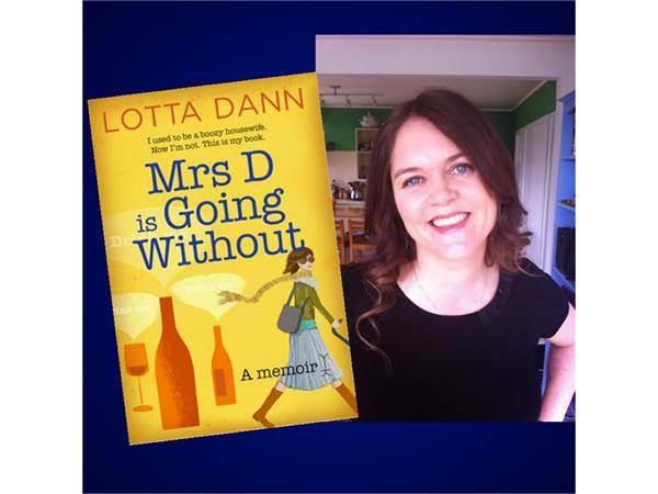 Special Guest: Lotta Dann of “Mrs D is Going Without”