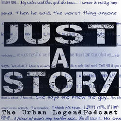 Just A Story: Urban Legend Podcast image