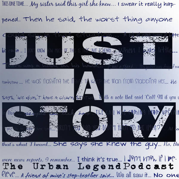 Just A Story: Urban Legend Podcast