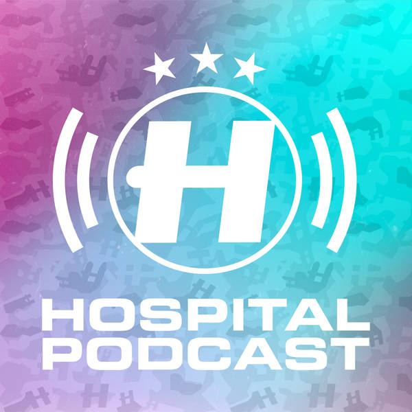 Hospital Podcast 389 with London Elektricity