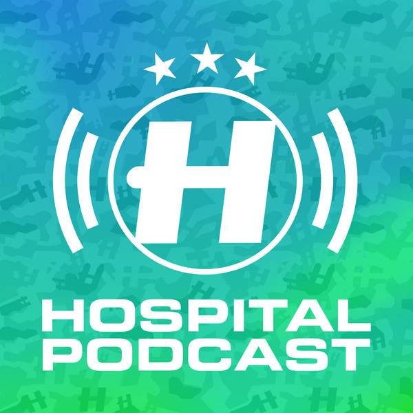 Hospital Podcast 394 with Chris Goss