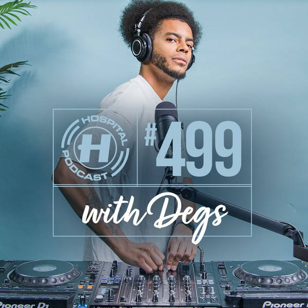 Hospital Podcast with Degs #499