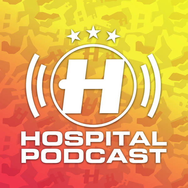 Hospital Podcast 401 with London Elektricity