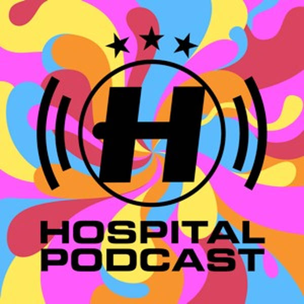 Hospital Podcast 66 with London Elektricity