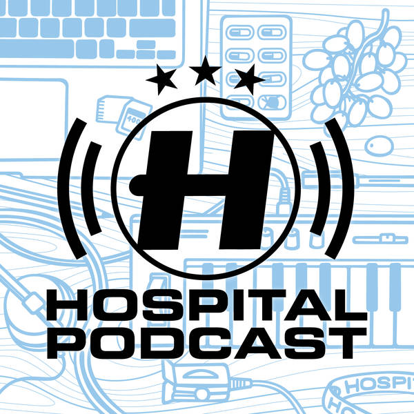 Hospital Podcast 431 With London Elektricity