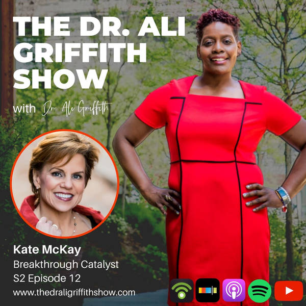 Grief to Acceptance Chat with Breakthrough Catalyst, Kate McKay S2 Ep 12