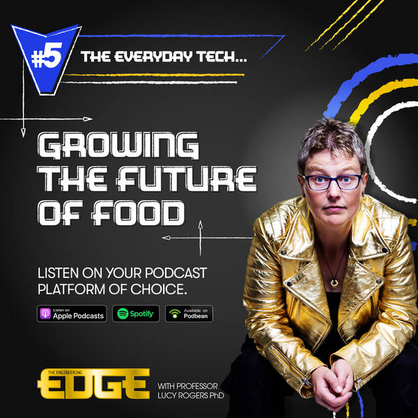 S2 E5: The Everyday Tech Growing the Future of Food