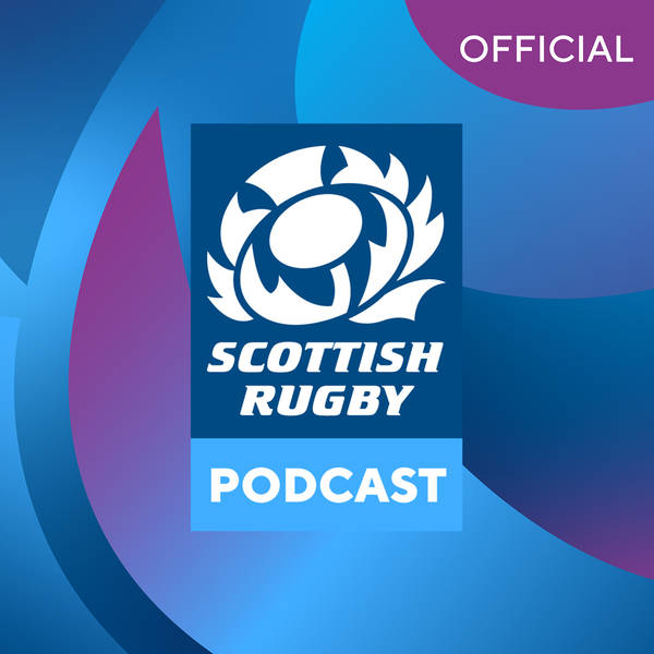 The Official Scottish Rugby Podcast