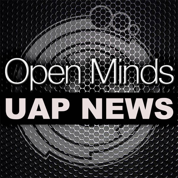 Open Minds UAP News: Space.com Managing Editor Brett Tingley