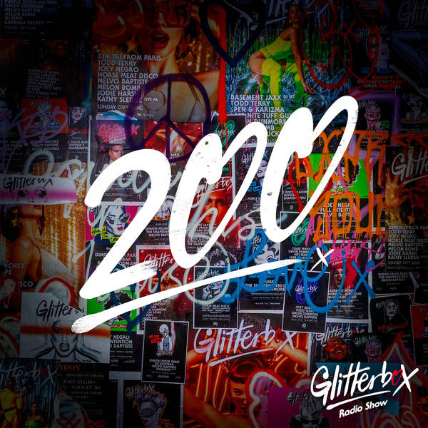 Glitterbox Radio Show 200th Special: Presented By Melvo Baptiste
