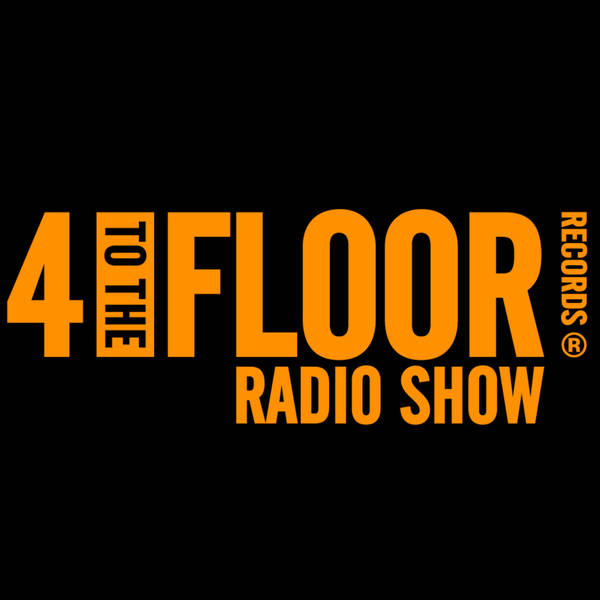 4 To The Floor Radio Show Ep 58 Presented by Seamus Haji + Daniel Steinberg Guest Mix