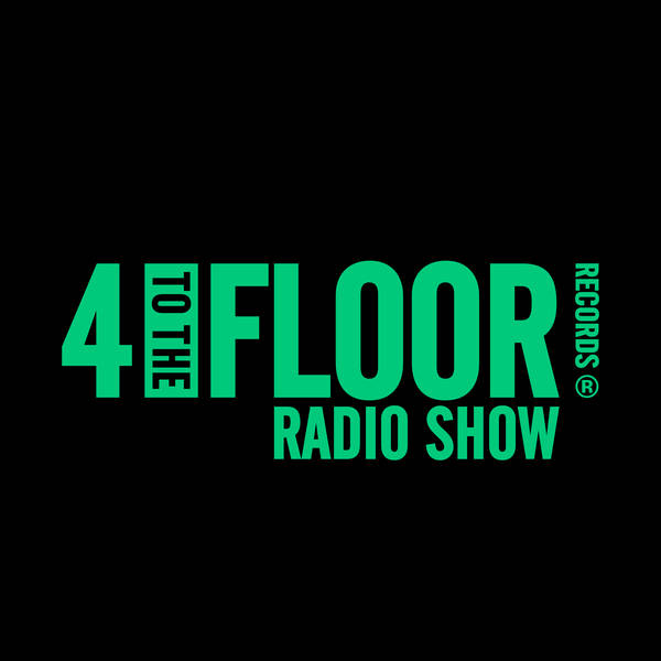 4 To The Floor Show Ep 26 presented by Seamus Haji