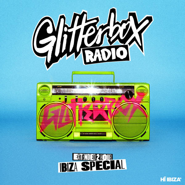 Glitterbox Radio Show 392: Ibiza Special